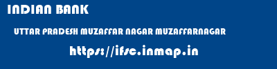 INDIAN BANK  UTTAR PRADESH MUZAFFAR NAGAR MUZAFFARNAGAR   ifsc code